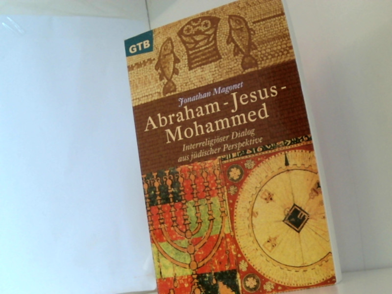 Abraham, Jesus, Mohammed - Magonet, Jonathan