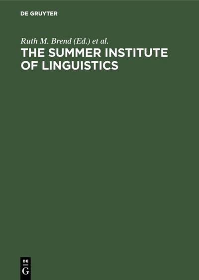 The Summer Institute of Linguistics : Its Works and Contributions - Kenneth L. Pike