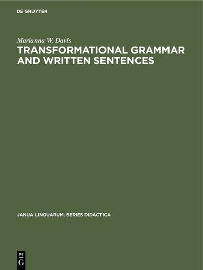 Transformational Grammar and Written Sentences - Marianna W. Davis