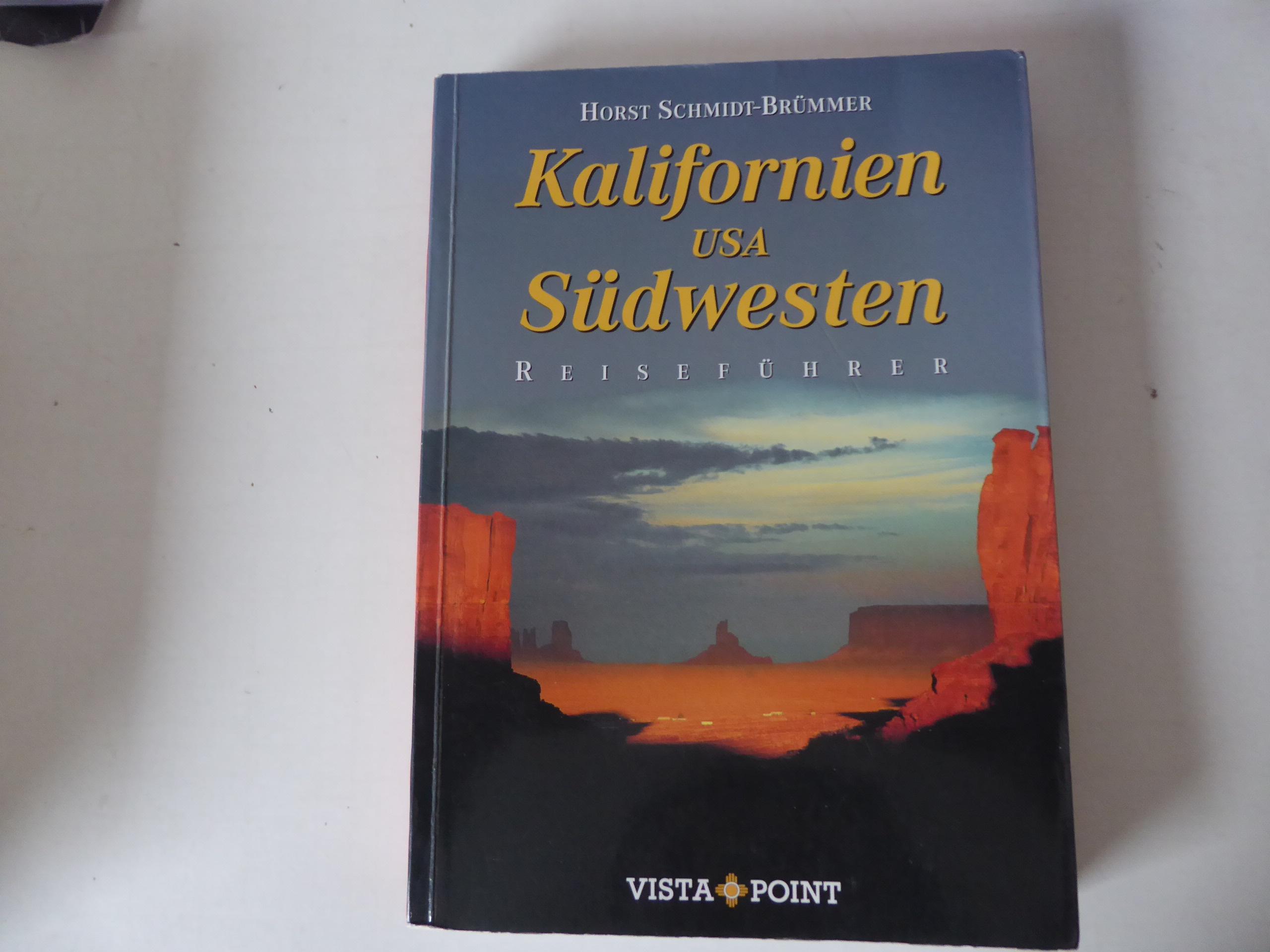 USA Kalifornien - Südwesten. Reiseführer. Softcover - Horst Schmidt-Brümmer