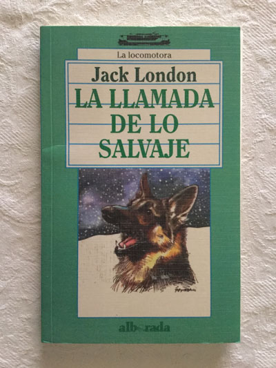 La llamada de lo salvaje - Jack London