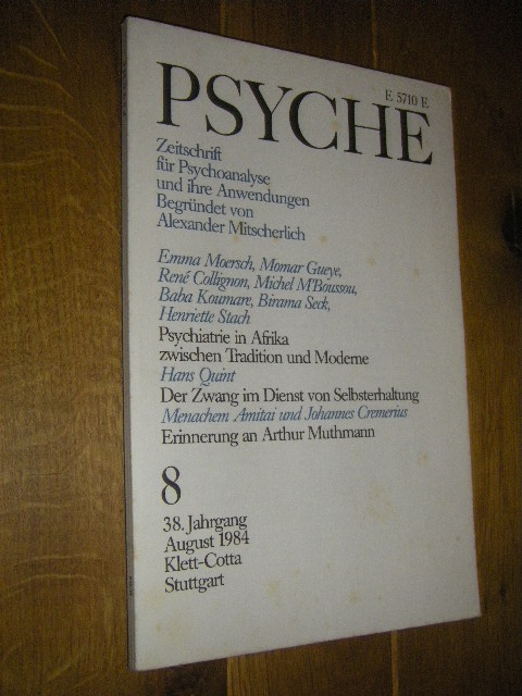 Psyche. Zeitschrift für Psychoanalyse und ihre Anwendungen. Heft 8, 38. Jahrgang, August 1984 - Mitscherlich-Nielsen, Margaret/Dahmer, Helmut/Rosenkötter, Lutz (Hg.)