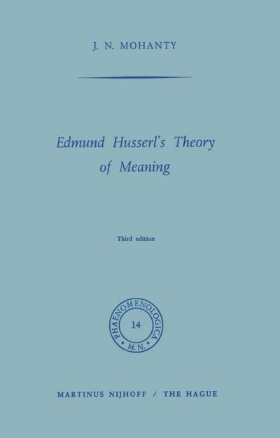 Edmund Husserl¿s Theory of Meaning - J. N. Mohanty
