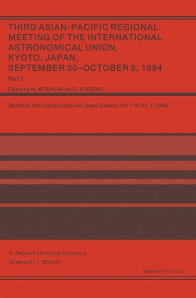 Third Asian-Pacific Regional Meeting of the International Astronomical Union : September 30-October 5 1984, Kyoto, Japan Part 2 - E. Budding
