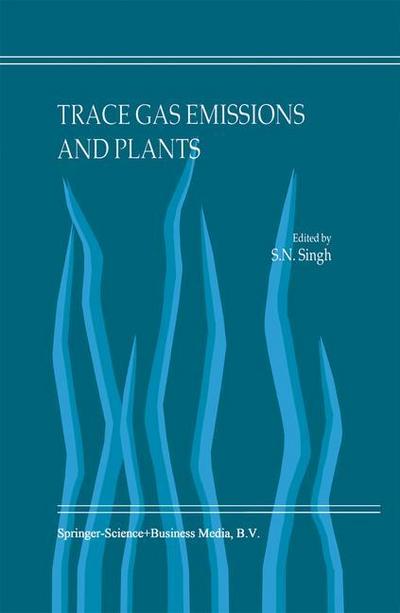 Trace Gas Emissions and Plants - S. N. Singh