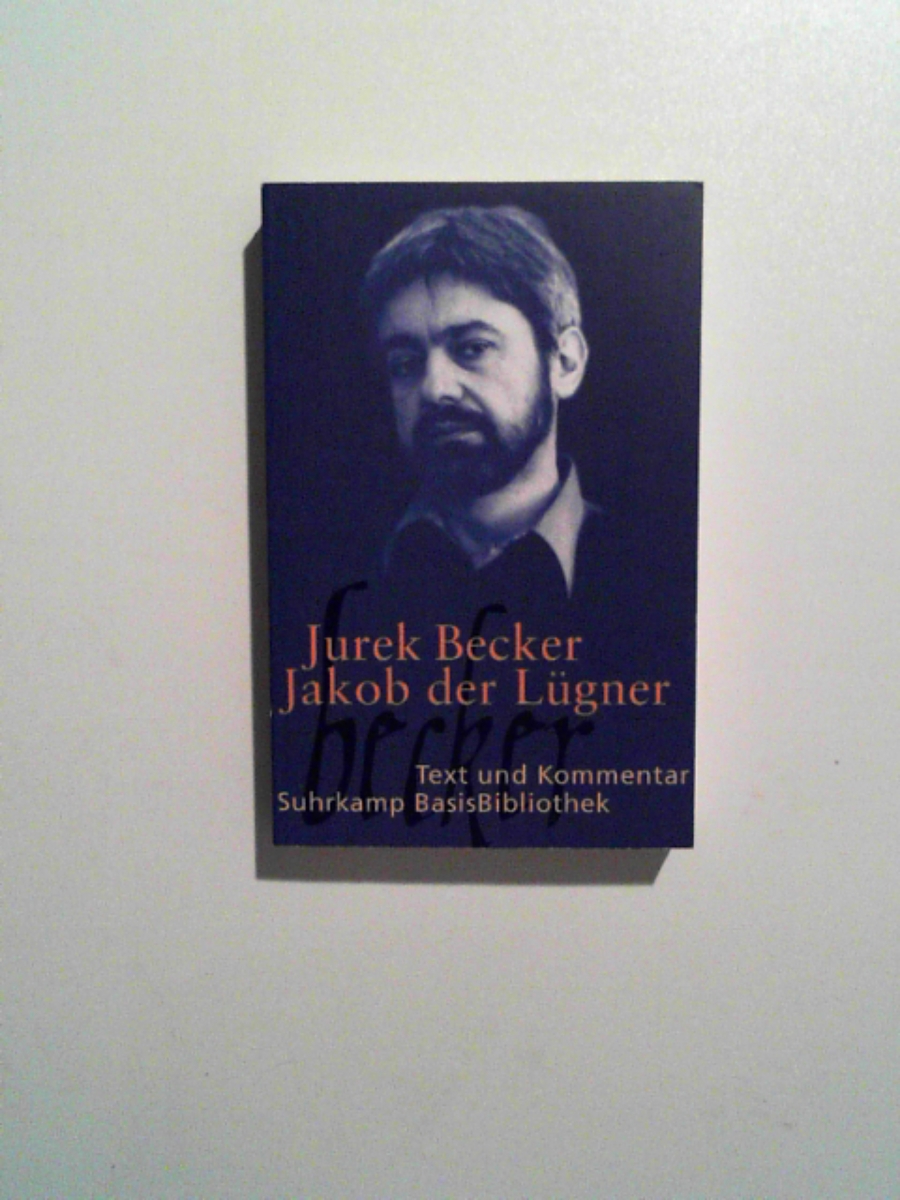 Jakob der Lügner: Roman: Text und Kommentar (Suhrkamp BasisBibliothek) - Jurek Becker