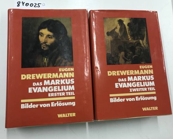 Das Markusevangelium : Teil 1, Mk 1,1 bis 9,13 und Tl.2, Mk 9,14 bis 16,20 - Drewermann, Eugen