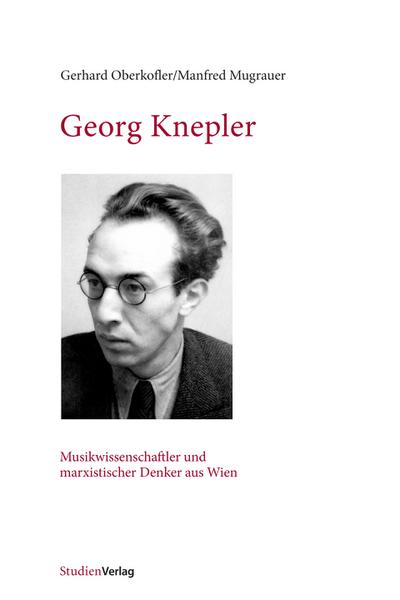 Georg Knepler - Gerhard Oberkofler