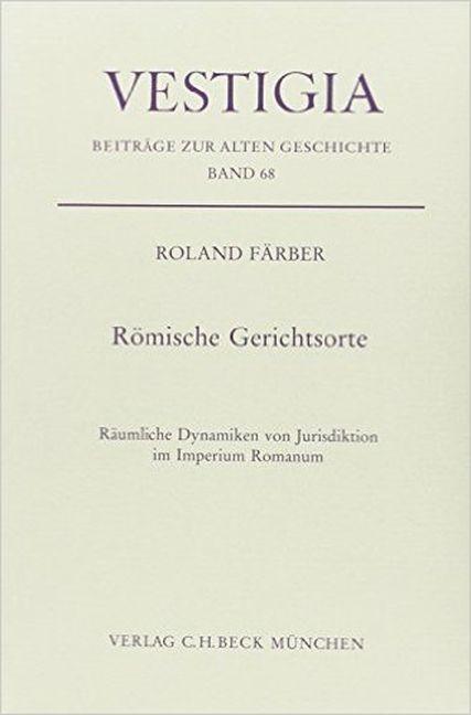 Roemische Gerichtsorte - Roland Färber