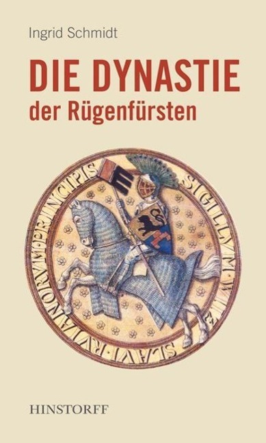 Die Dynastie des Rügenfürsten - Schmidt, Ingrid
