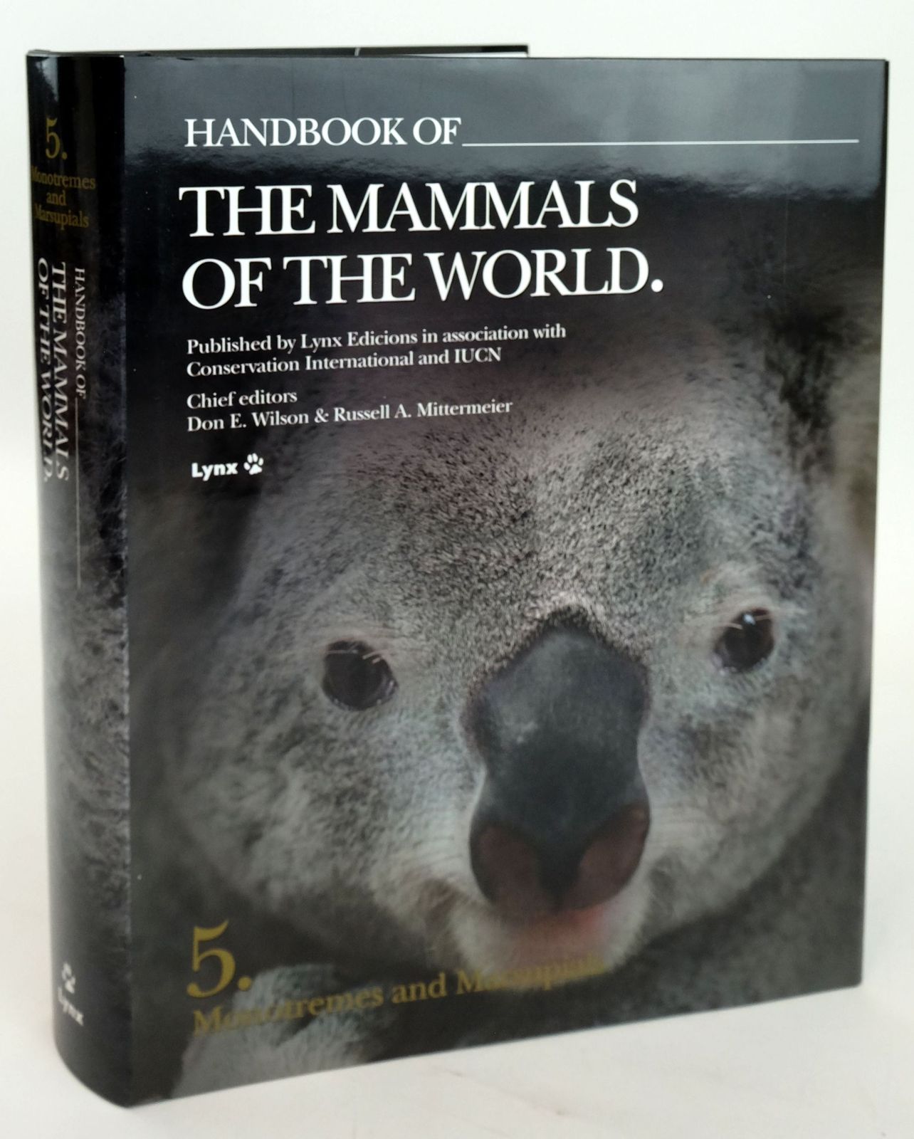 HANDBOOK OF THE MAMMALS OF THE WORLD 5. MONOTREMES AND MARSUPIALS - Wilson, Don E. & Mittermeier, Russell A. & et al,