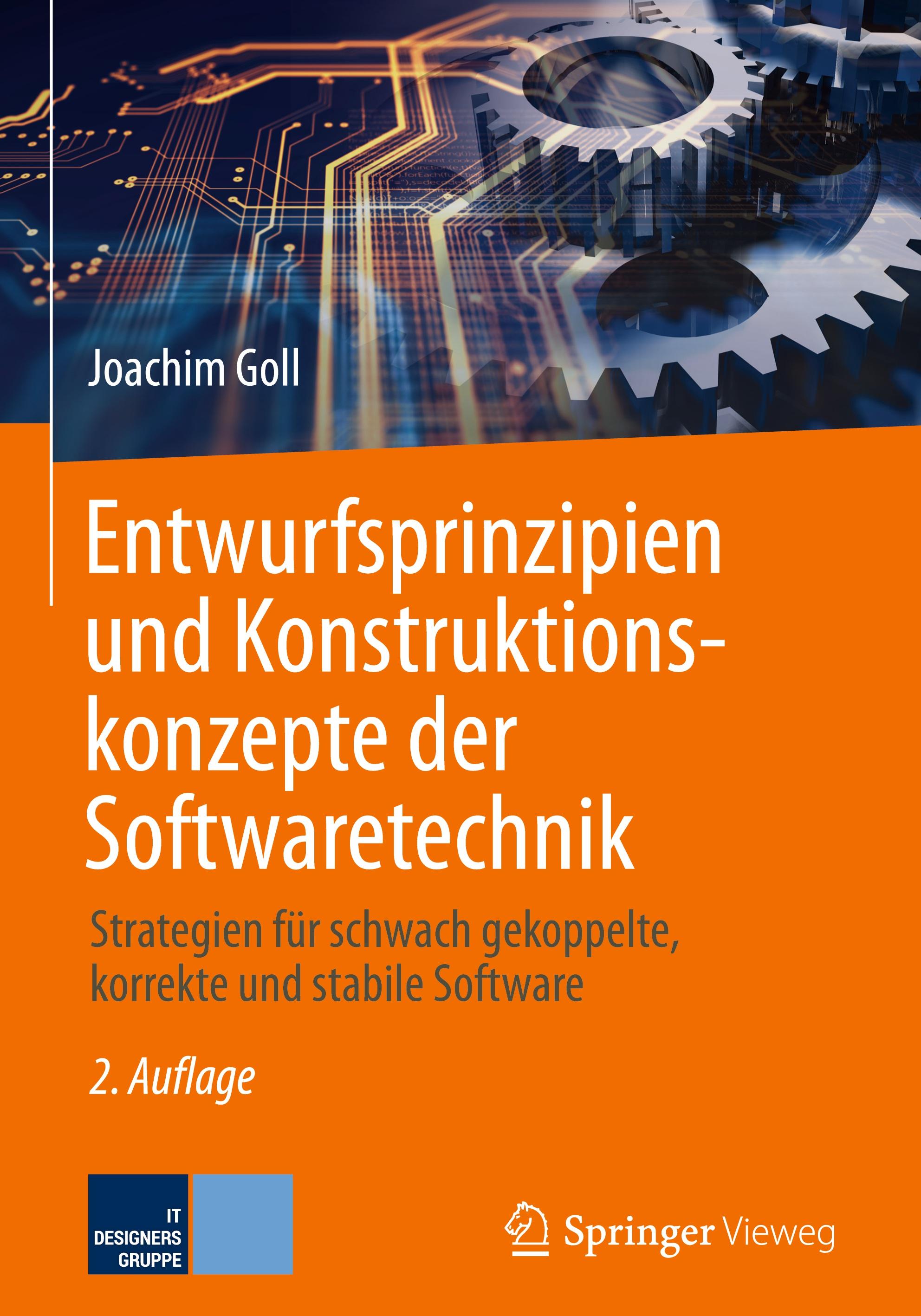 Entwurfsprinzipien und Konstruktionskonzepte der Softwaretechnik - Joachim Goll