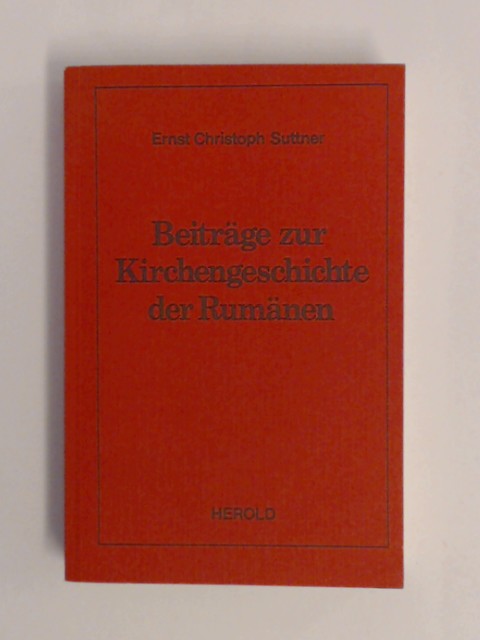Beiträge zur Kirchengeschichte der Rumänen. - Suttner, Ernst Christoph