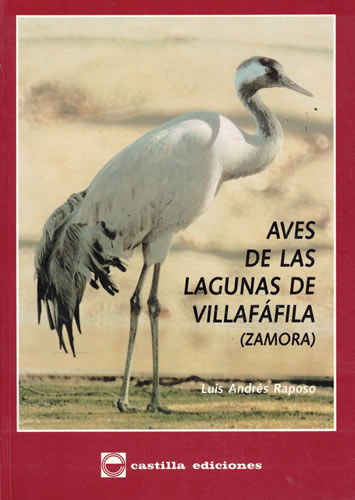 Aves de las Lagunas de Villafáfila (Zamora) - Raposo, Luis Andrés