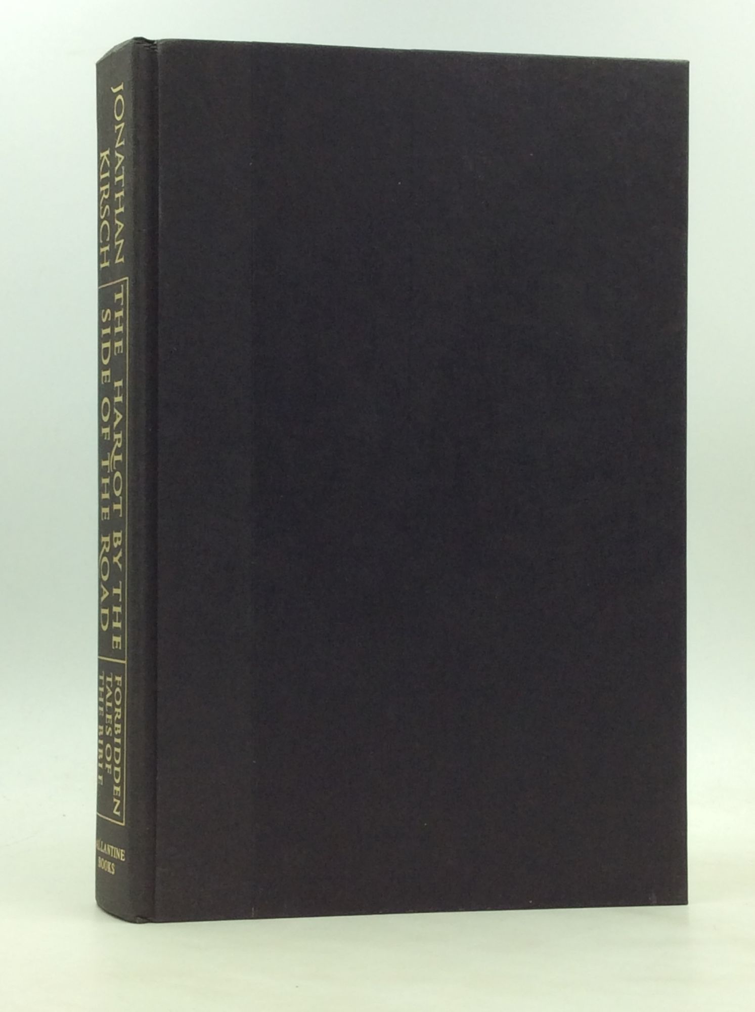 THE HARLOT BY THE SIDE OF THE ROAD: Forbidden Tales of the Bible by ...