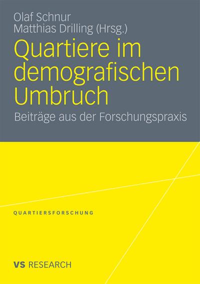 Quartiere im demografischen Umbruch : Beiträge aus der Forschungspraxis - Matthias Drilling