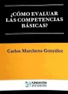 Cómo evaluar las competencias básicas? - Marchena González, Carlos