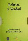 Política y verdad - Abellán, Joaquín, Franzé, Javier