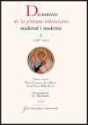 Documents de la pintura valenciana medieval i moderna I (1238-1400) - Ximo Company, Joan Aliaga, Luïsa Tolosa, Maite Framis, eds.