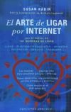 ARTE DE LIGAR POR INTERNET, EL - RABIN, SUSAN