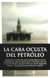 CARA OCULTA DEL PETROLEO, LA - LAURENT, ERIC