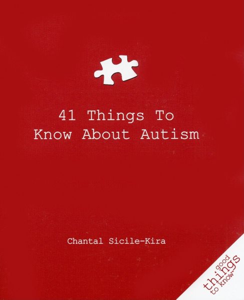 41 Things to Know About Autism - Sicile-Kira, Chantal