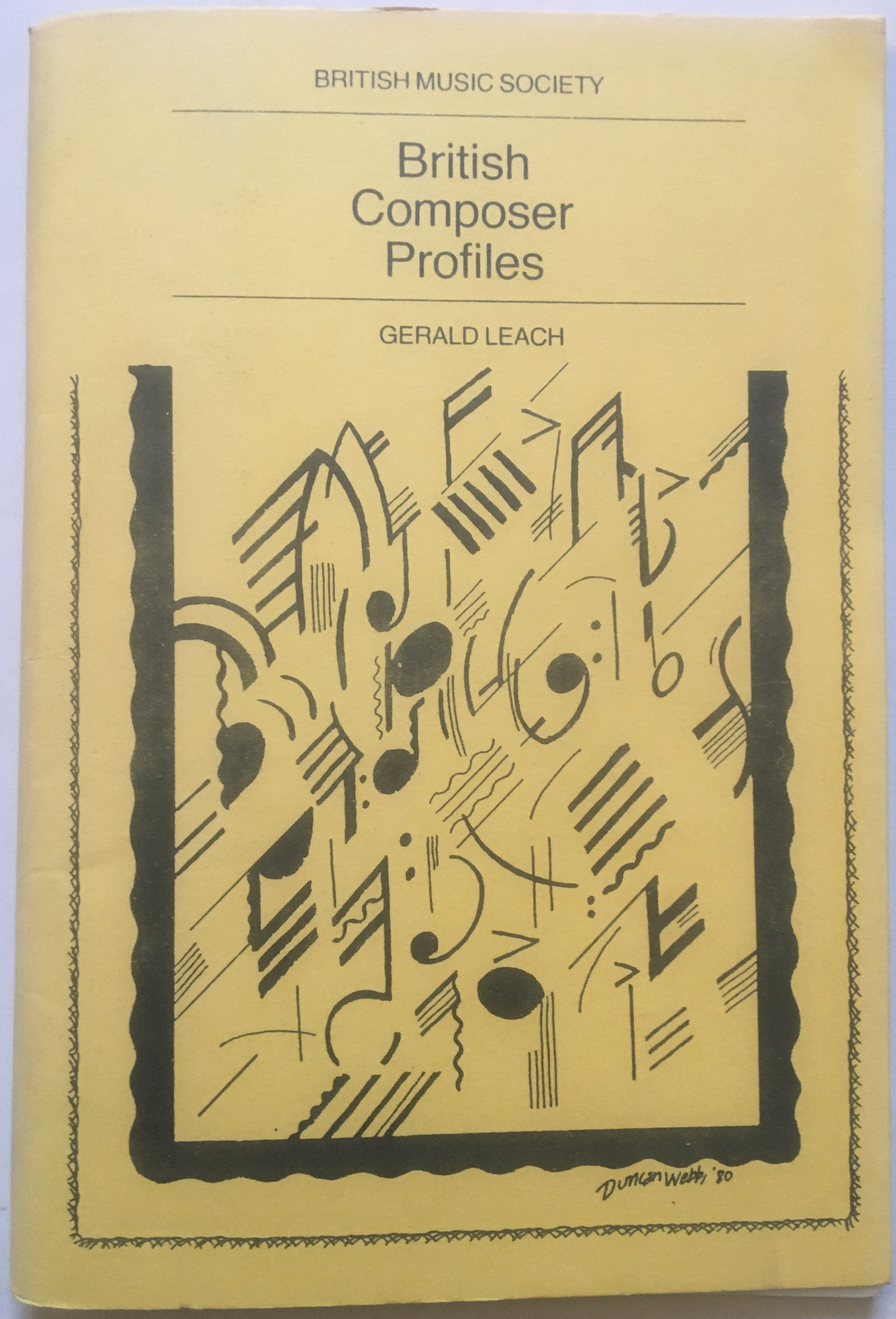 British Composer Profiles - A Biographical Dictionary And Chronology Of Past British Composers 1800-1979 - LEACH, Gerald