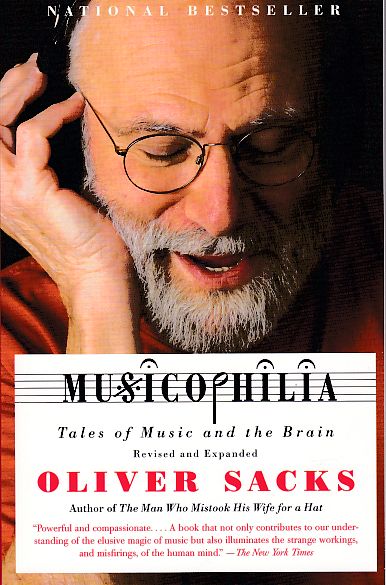 Musicophilia. Tales of Music and the Brain. Vintage Sacks (Vintage Original) National Bestseller. - Sacks, Oliver