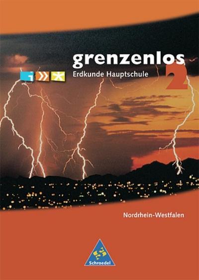 grenzenlos Erdkunde - Ausgabe 2002 Nordrhein-Westfalen: Schülerband 2 ( Kl. 7 / 8 ) - Frank Böning