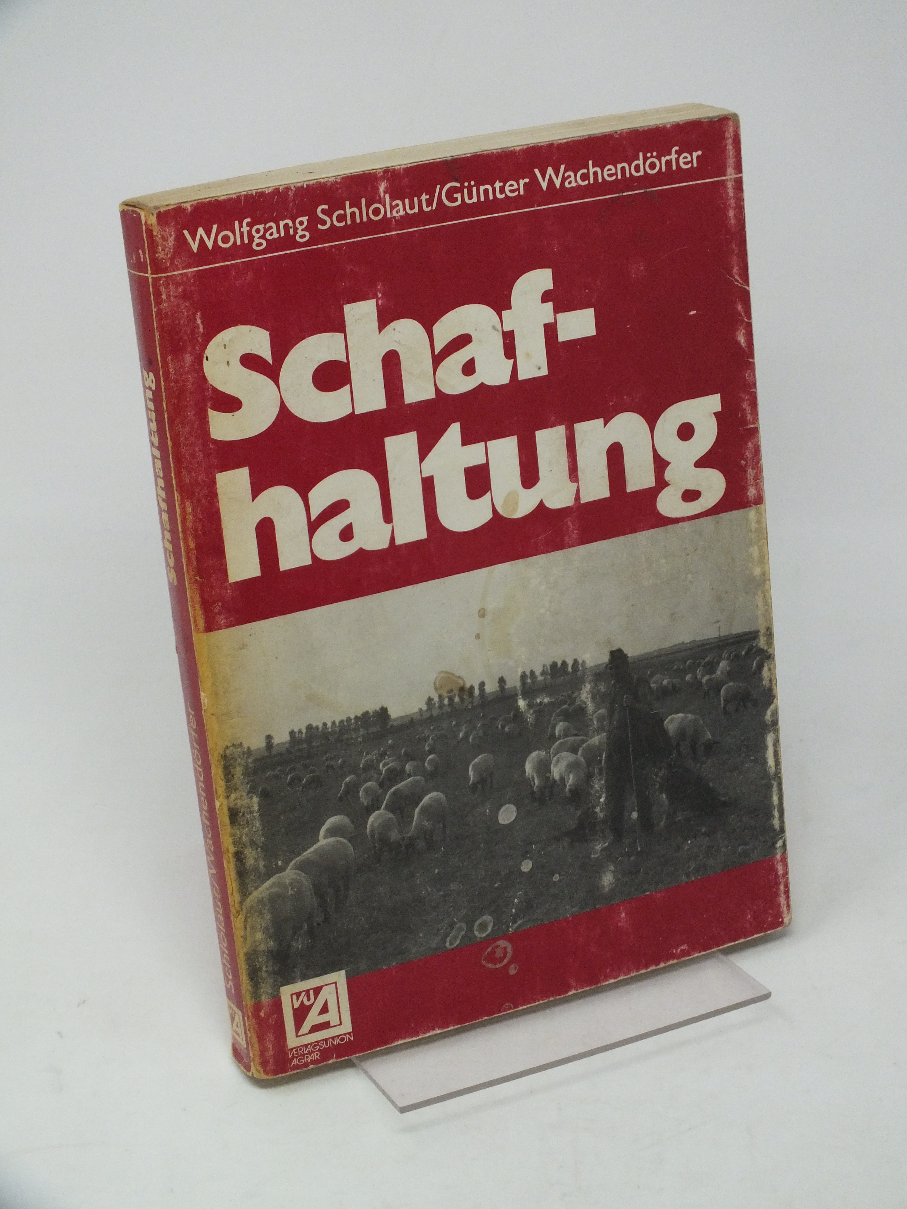 Schafhaltung - Schlolaut, Wolfgang / Wachend?rfer, G?nter