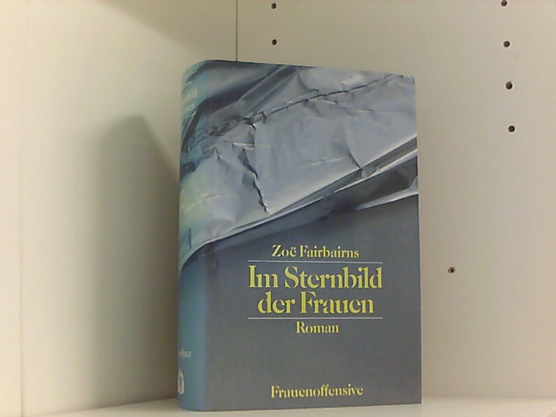 Im Sternbild der Frauen - Fairbairns, Zoe