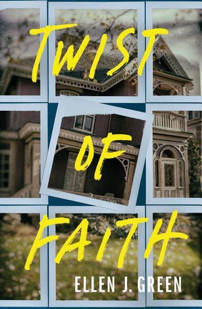 Twist of Faith (Ava Saunders, Band 1) - Ellen J. Green