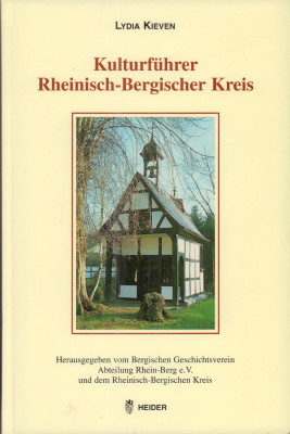Kulturführer Rheinisch-Bergischer Kreis. - Kieven, Lydia