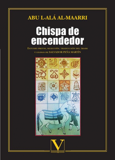 Chispa de encendedor - Julio Cisneros Abu L-Alá Al-Maarri