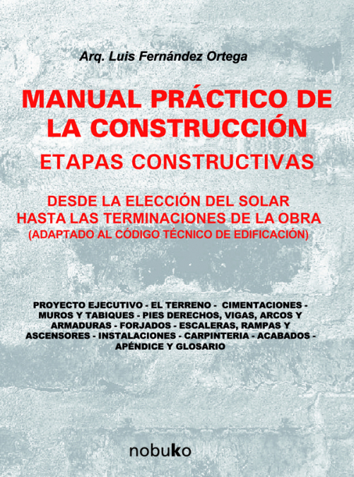 Manual práctico de la construcción - FERNANDEZ LUIS