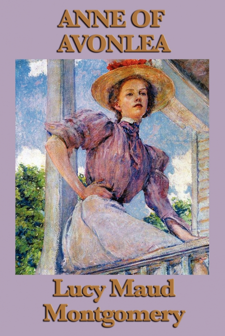 Anne of Avonlea - Lucy Maud Montgomery