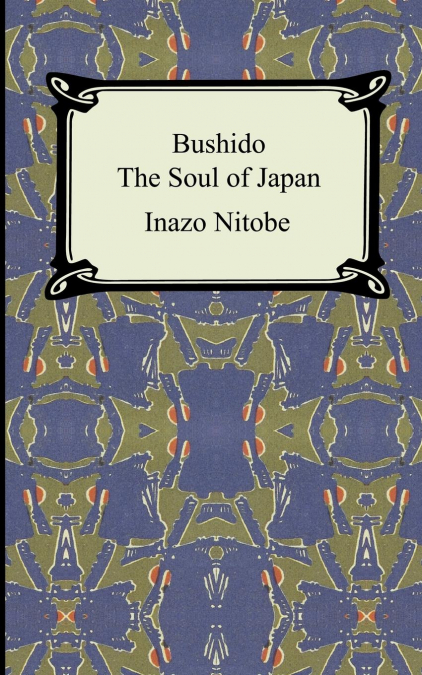 Bushido - Inazo Nitobe