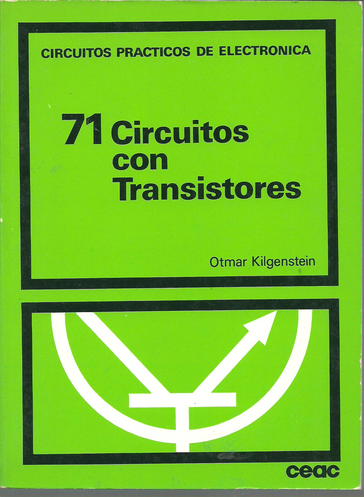 71 CIRCUITOS CON TRANSISTORES - OTMAR KILGENSTEIN