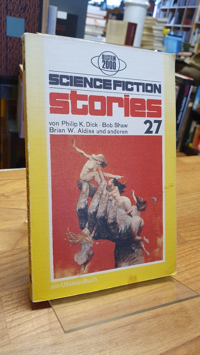 Science Fiction Stories 27, aus dem Amerikanischen von Elisabeth Böhm, - Spiegl, Walter (Hrsg.),