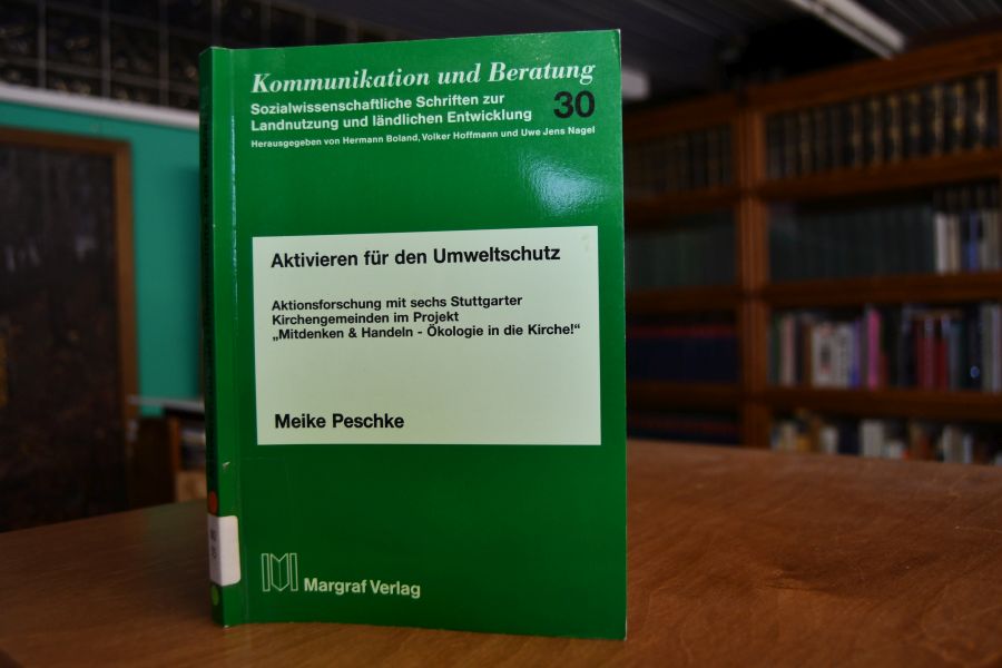 Aktivieren für den Umweltschutz. Aktionsforschung mit 6 Stuttgarter Kirchengemeinden im Projekt 