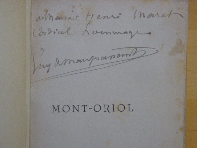 Mont-Oriol. ENVOI AUTOGRAPHE signé de MAUPASSANT. by MAUPASSANT Guy