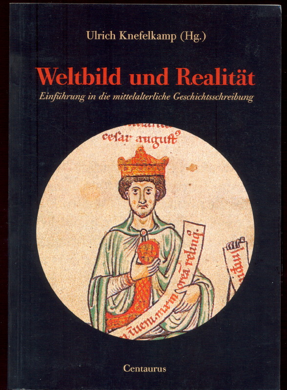 (4 Titel zu mittelalterlichem Geschichtsdenken) I Althoff, G
