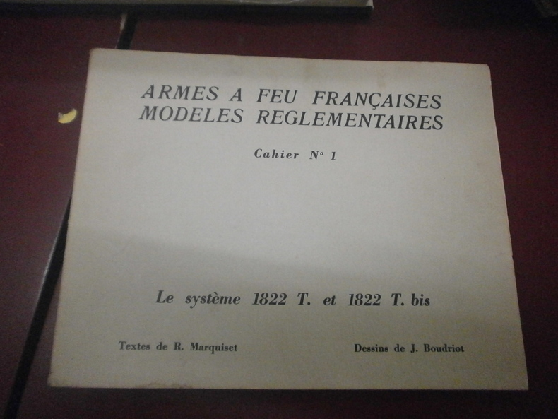 Armes à feu Françaises modèles réglementaires. Cahier N°1 Système 1822 ...