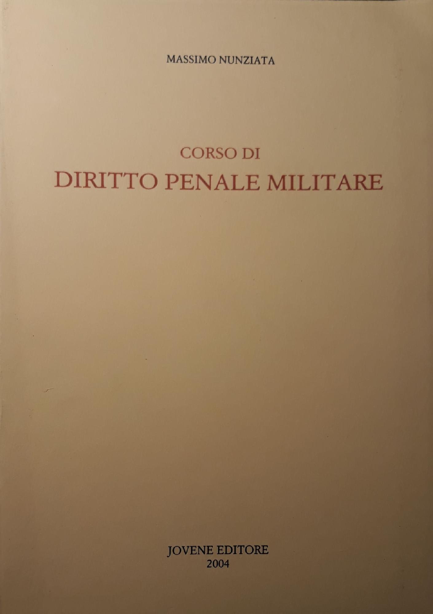 Corso di diritto penale militare - Massimo Nunziata