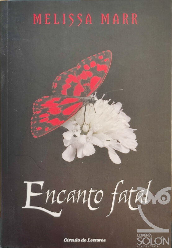 Encanto fatal - Melissa Marr