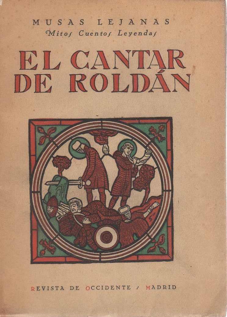 El Cantar de Roldan . - Anónimo (Traducción de Benjamín Jarnés)