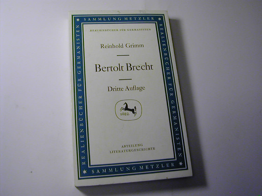 Bertolt Brecht / Sammlung Metzler - Realienbücher für Germanisten - Reinhold Grimm