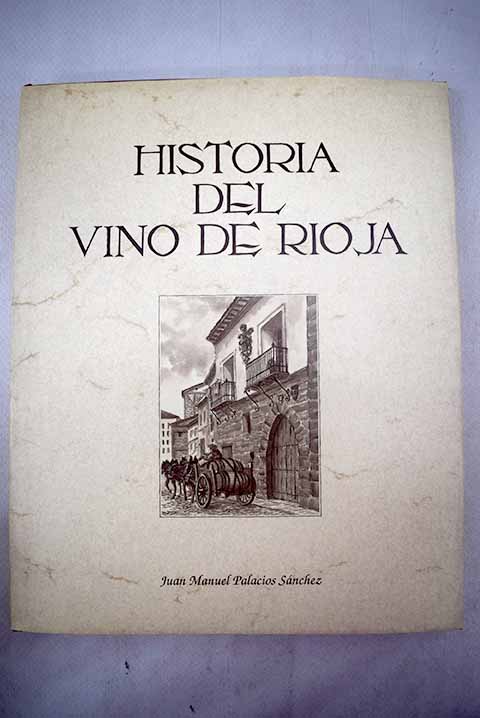 Historia del vino de Rioja - Palacios Sánchez, Juan Manuel