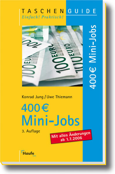 400 EUR Mini-Jobs (Taschenguide) - Jung, Konrad und Uwe Thiemann