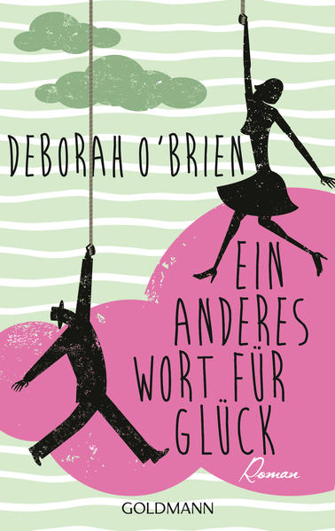 Ein anderes Wort für Glück: Roman - O'Brien, Deborah